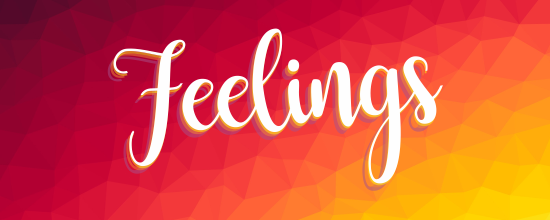 Feelings