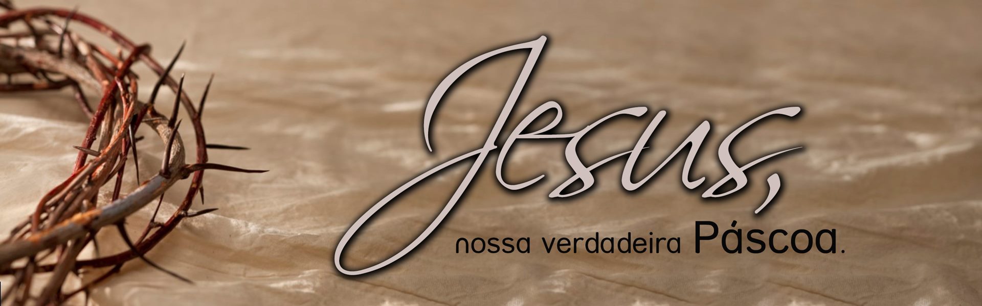 Jesus nossa verdadeira pascoa