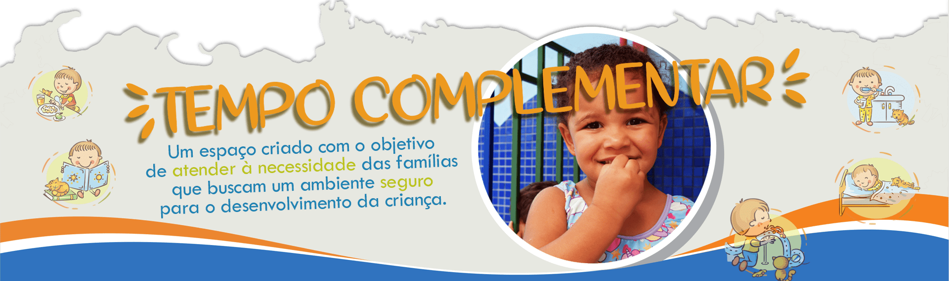 Tempo Complementar Colégio São José