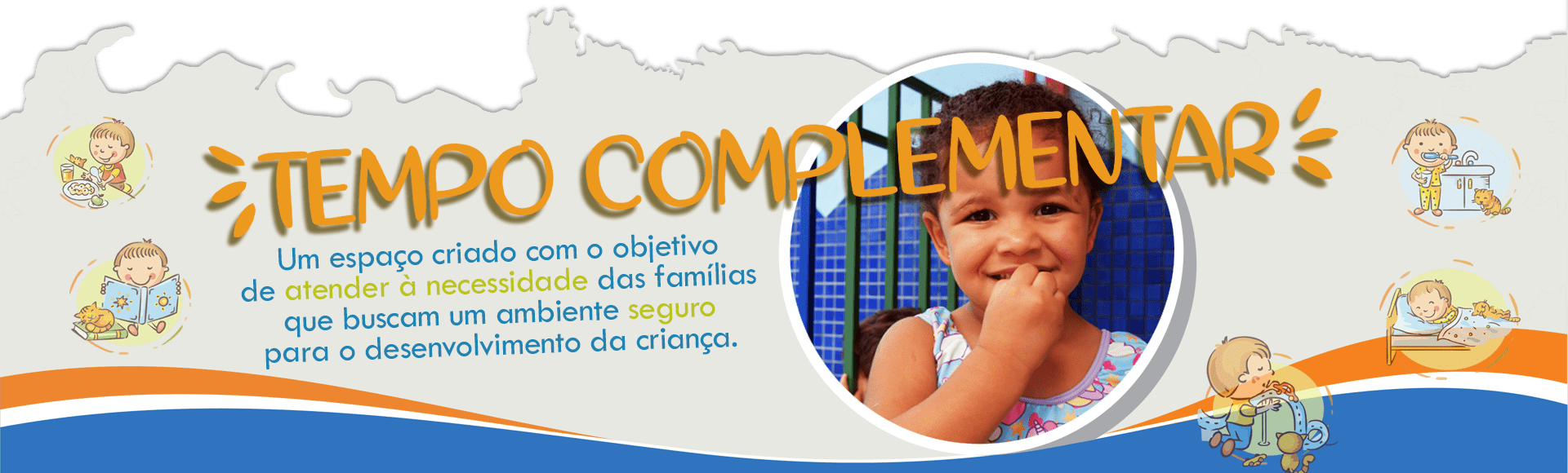 Tempo Complementar Colégio São José